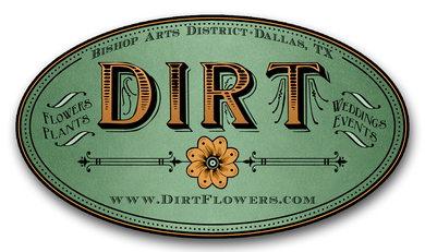 DIRT Flowers